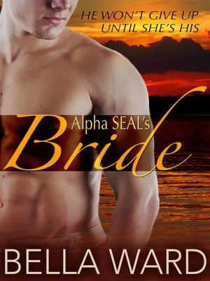 cover image of Alpha SEAL's Bride